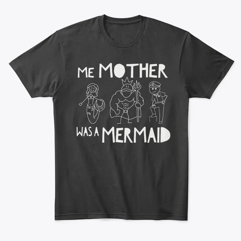 Me Mother was a Mermaid Stick Family